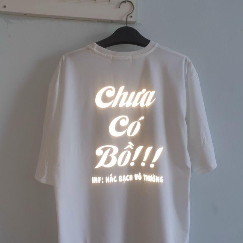 Áo Thun Phản Quang Unisex Vui Lòng Đứng Xa Áo Phông Form rộng Chưa Có Bồ - Chất Cotton Dày Mịn T-shirt - ÁO KHOÁC THIÊN HÀ