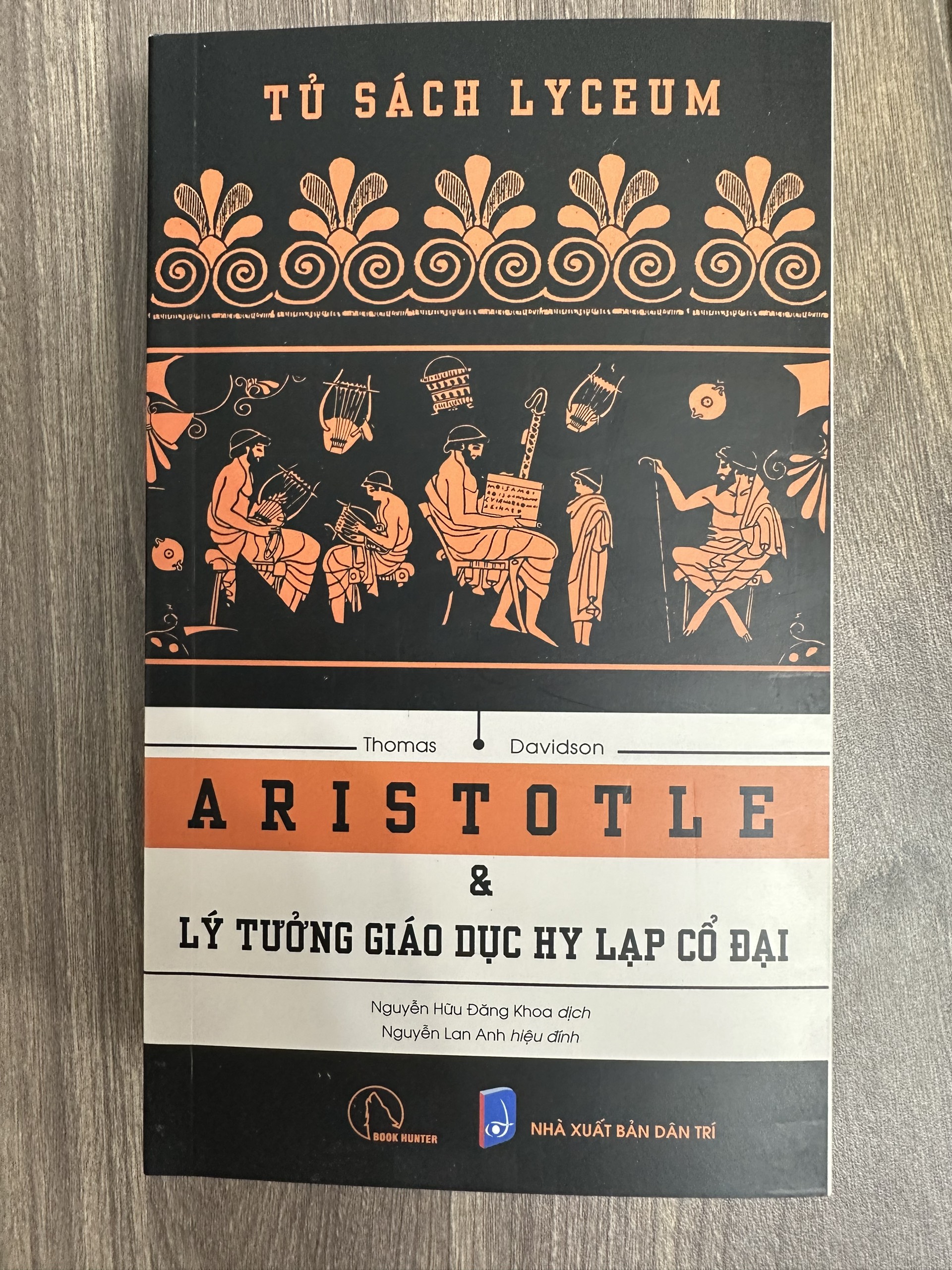 ARISTOTLE VÀ LÝ TƯỞNG GIÁO DỤC HY LẠP CỔ ĐẠI - THOMAS DAVIDSON