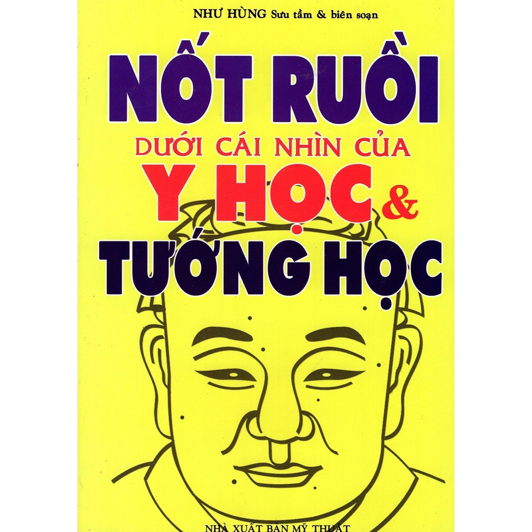 Sách - Nốt Ruồi Dưới Cái Nhìn Của Y Học Và Tướng Học - Chính Thông Book