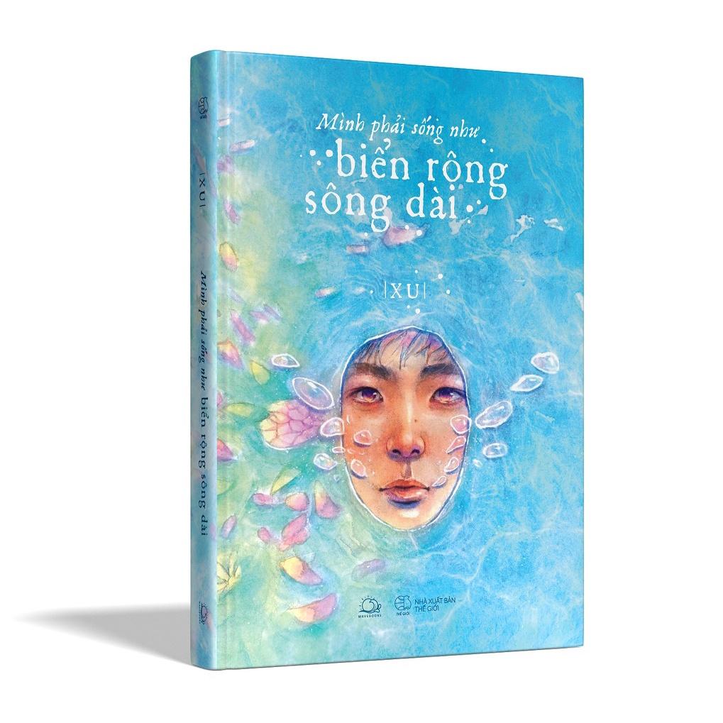 Sách  Mình Phải Sống Như Biển Rộng Sông Dài - Skybooks - BẢN QUYỀN - Bản thường