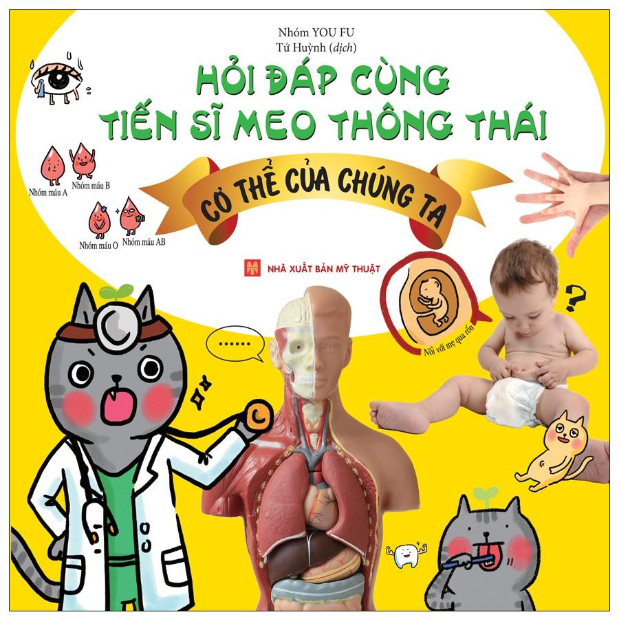 Sách Bách Khoa Tri Thức Dành Cho Trẻ Em Tiến Sĩ Mèo Thông Thái Cơ Thể Của Chúng Ta - Minh Long