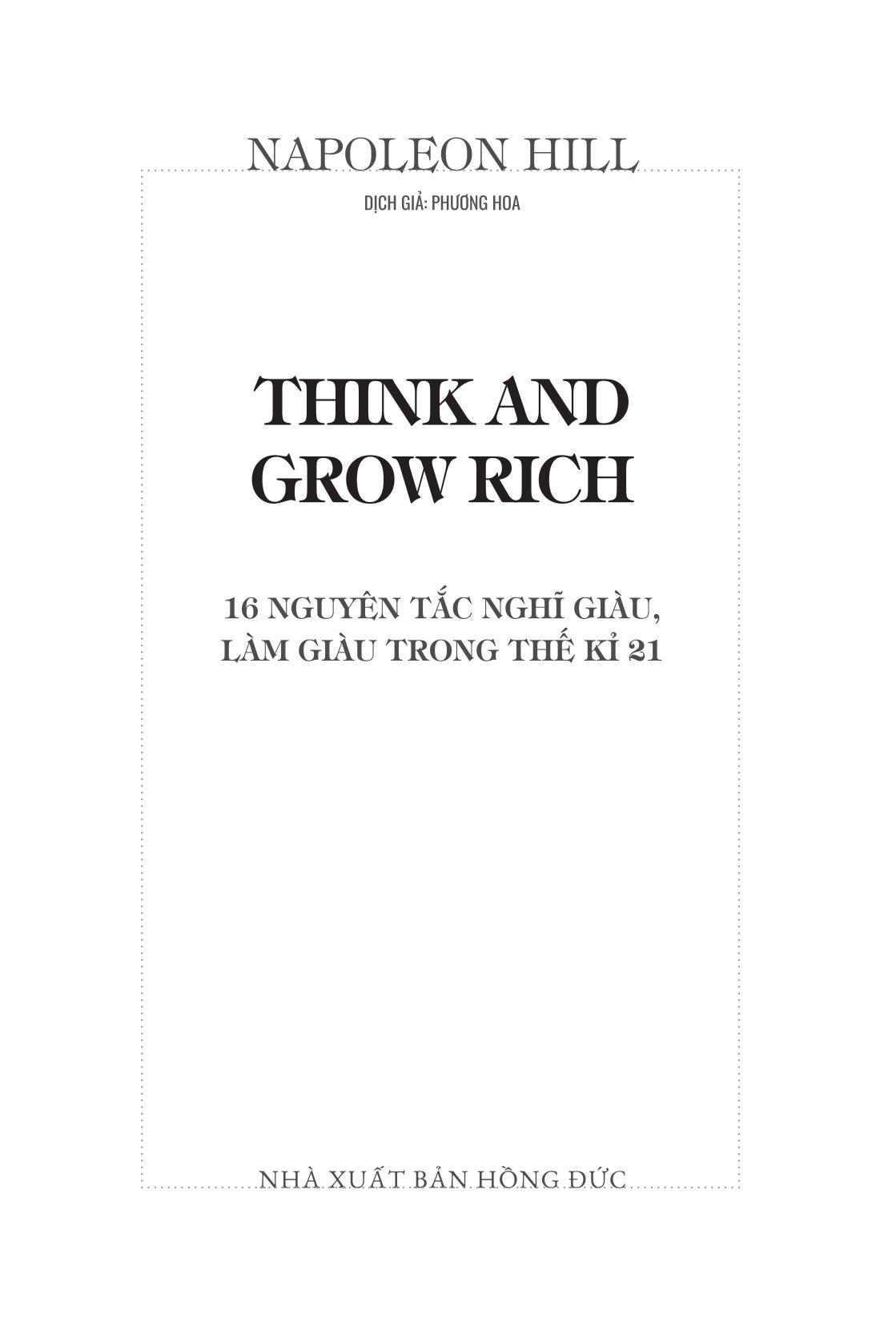 Think And Grow Rich - 16 Nguyên Tắc Nghĩ Giàu, Làm Giàu Trong Thế Kỷ 21 (Tái Bản 2023)