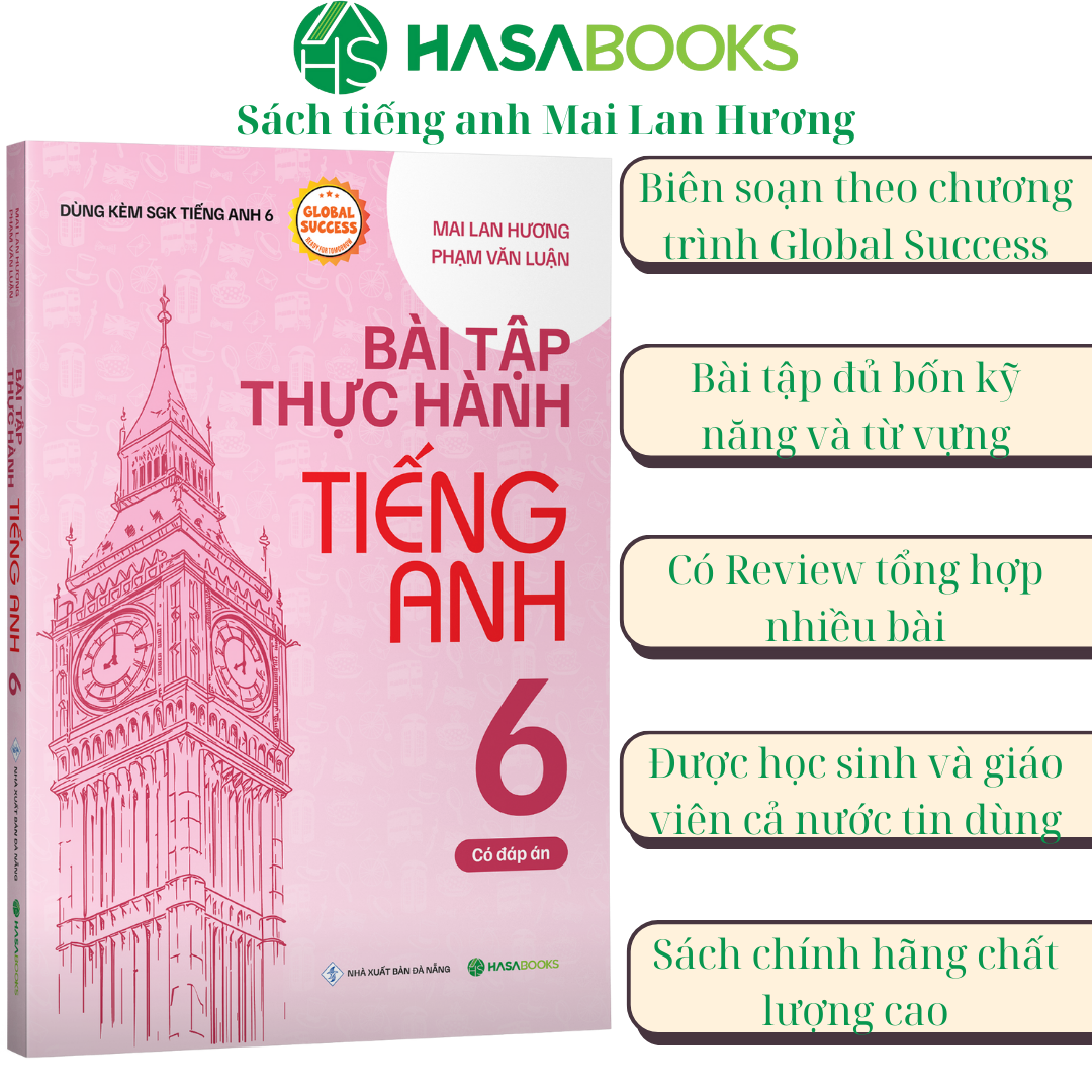 Bài Tập Thực Hành Tiếng Anh 6 Global Success (Có Đáp Án) - Mai Lan Hương