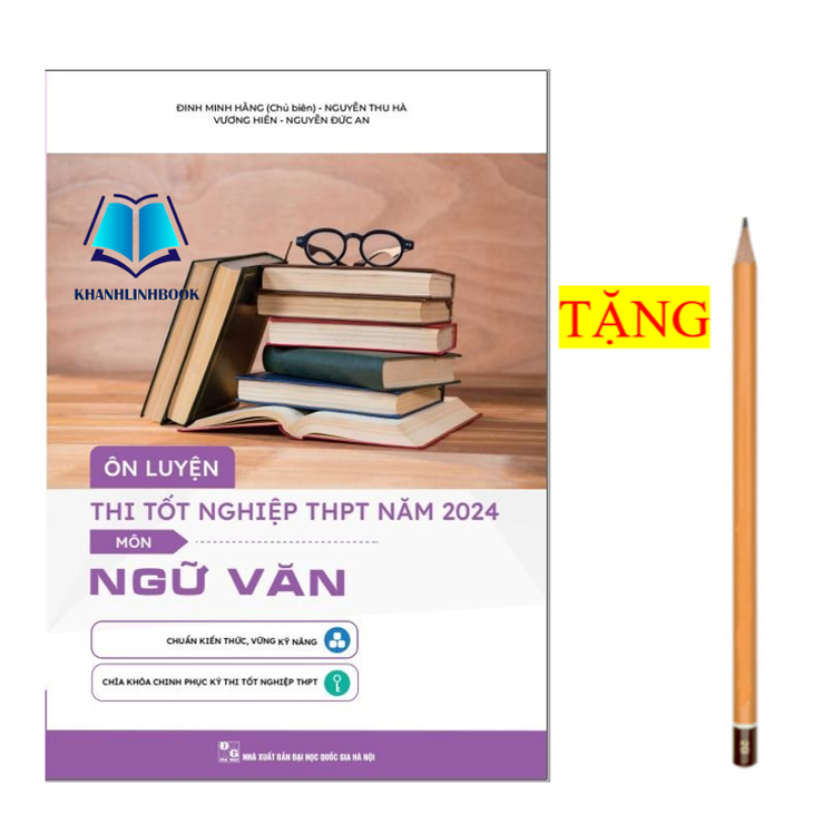 Sách Ôn luyện thi tốt nghiệp THPT môn Ngữ văn 2024