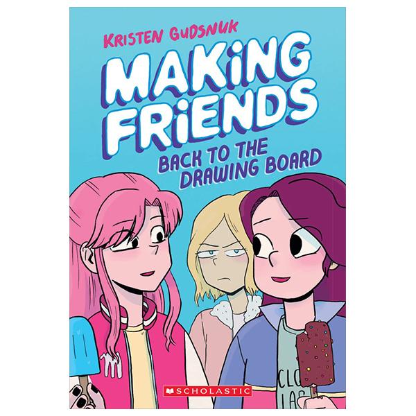 Sách ngoại văn: Making Friends #2 - Back To The Drawing Board: A Graphic Novel