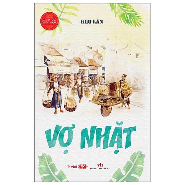 Sách - Danh Tác Việt Nam - Vợ Nhặt (Tái Bản 2025)