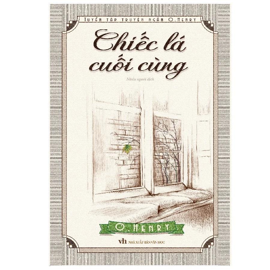 Chiếc Lá Cuối Cùng - O. Henry  - Bản Quyền
