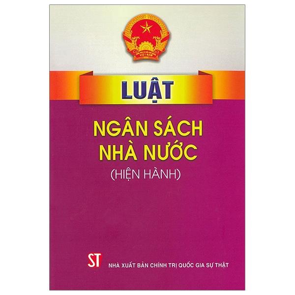 Luật Ngân Sách Nhà Nước (Hiện Hành)