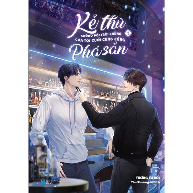 Sách  Kẻ Thù Không Đội Trời Chung Của Tôi Cuối Cùng Cũng Phá Sản (Tập 1+2) - Skybooks - BẢN QUYỀN - Bản thường