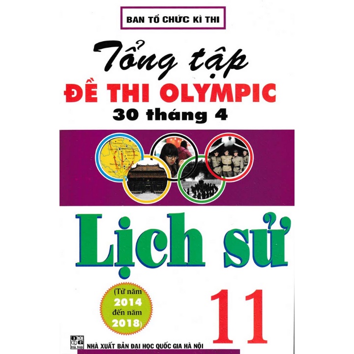 Hình ảnh Sách Tham Khảo - Combo Tổng Tập Đề Thi Olympic 30 Tháng 4 Môn Lịch Sử Lớp 10, 11 (Từ Năm 2014 Đến Năm 2018)