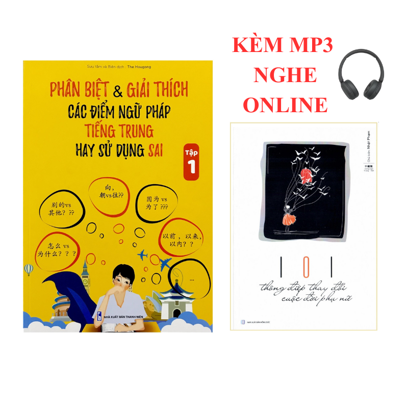 Combo sách – Phân biệt & giải thích các điểm ngữ pháp Tiếng Trung hay dùng sai 101 thông điệp thay đổi cuộc đời phụ nữ