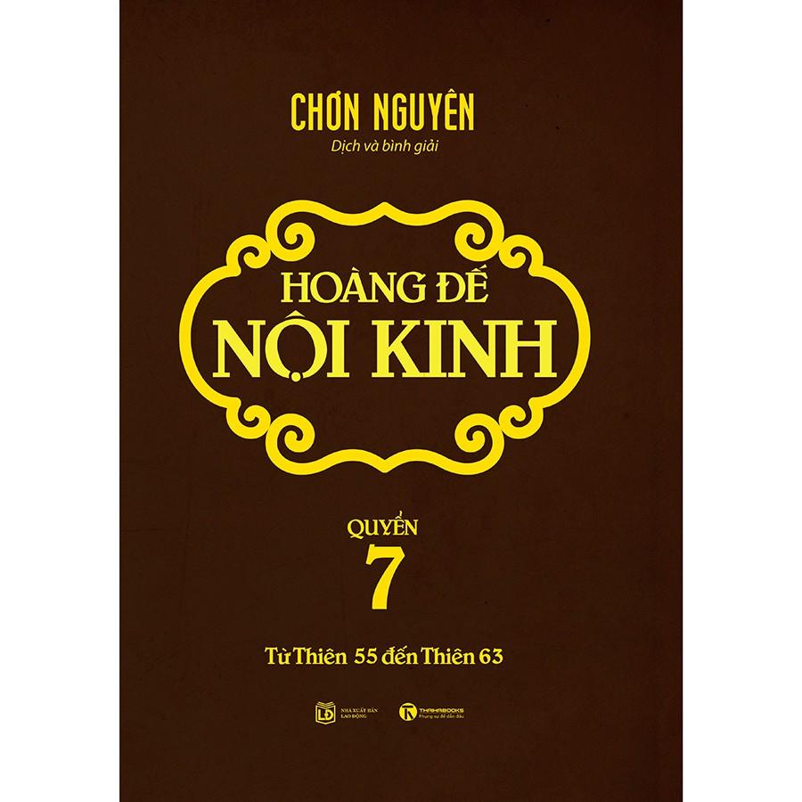 Hoàng Đế Nội Kinh - Tập 7 - Bản Quyền