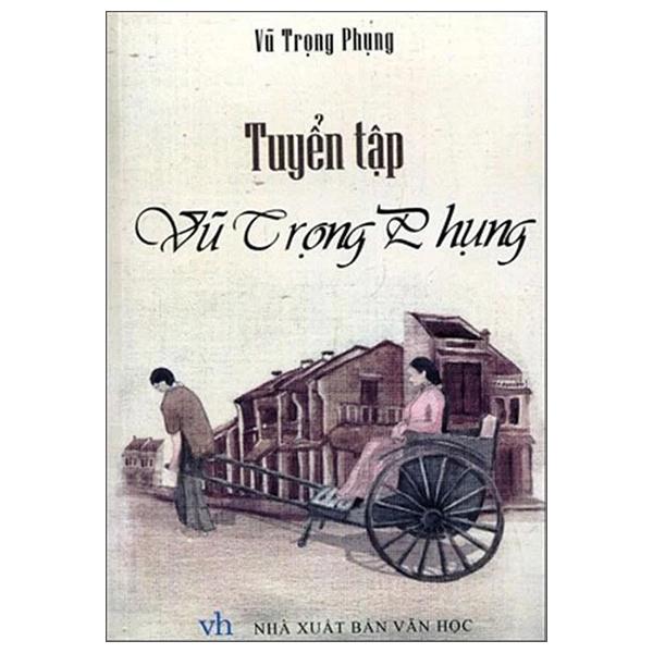 Tuyển Tập Vũ Trọng Phụng