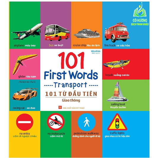 Sách - 101 First Words - Transport / 101 Từ Đầu Tiên - Giao Thông