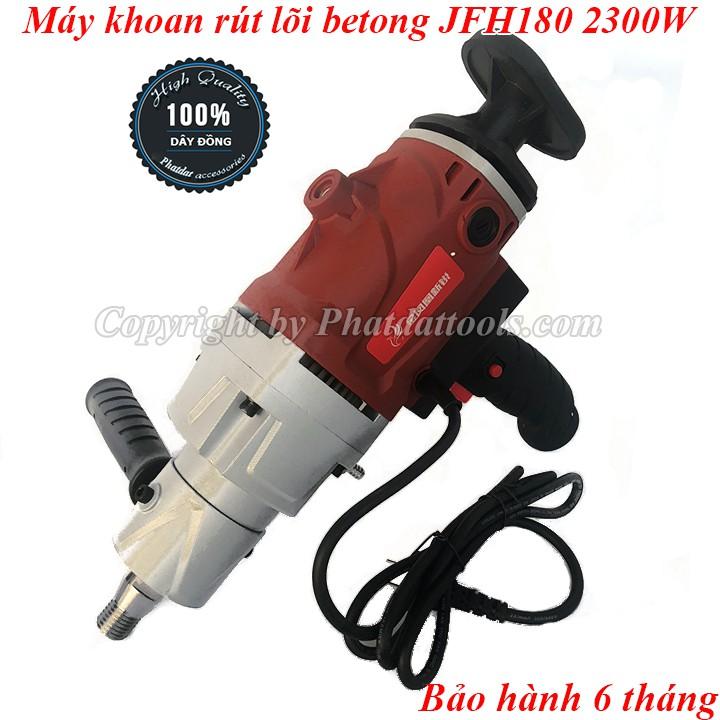 Máy khoan rút lõi betong đa năng JFH1800-Công suất 2300W-Bảo hành 6 tháng