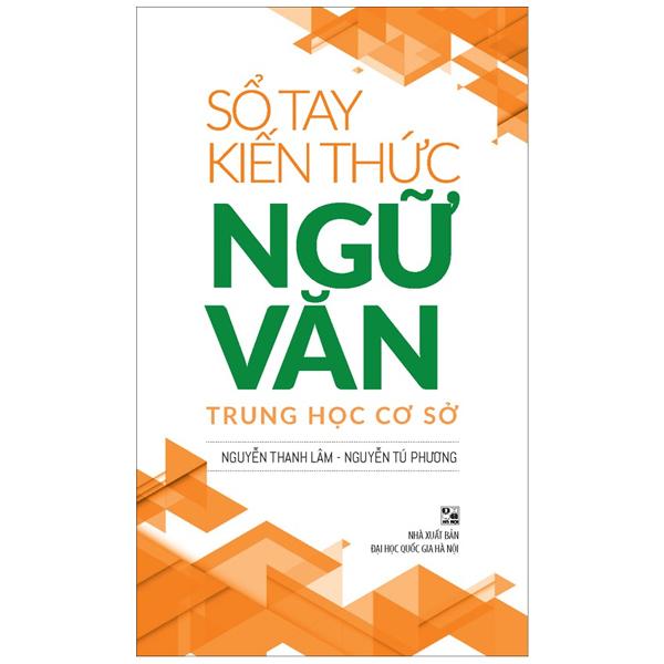 Sổ Tay Kiến Thức Ngữ Văn Trung Học Cơ Sở (2022)