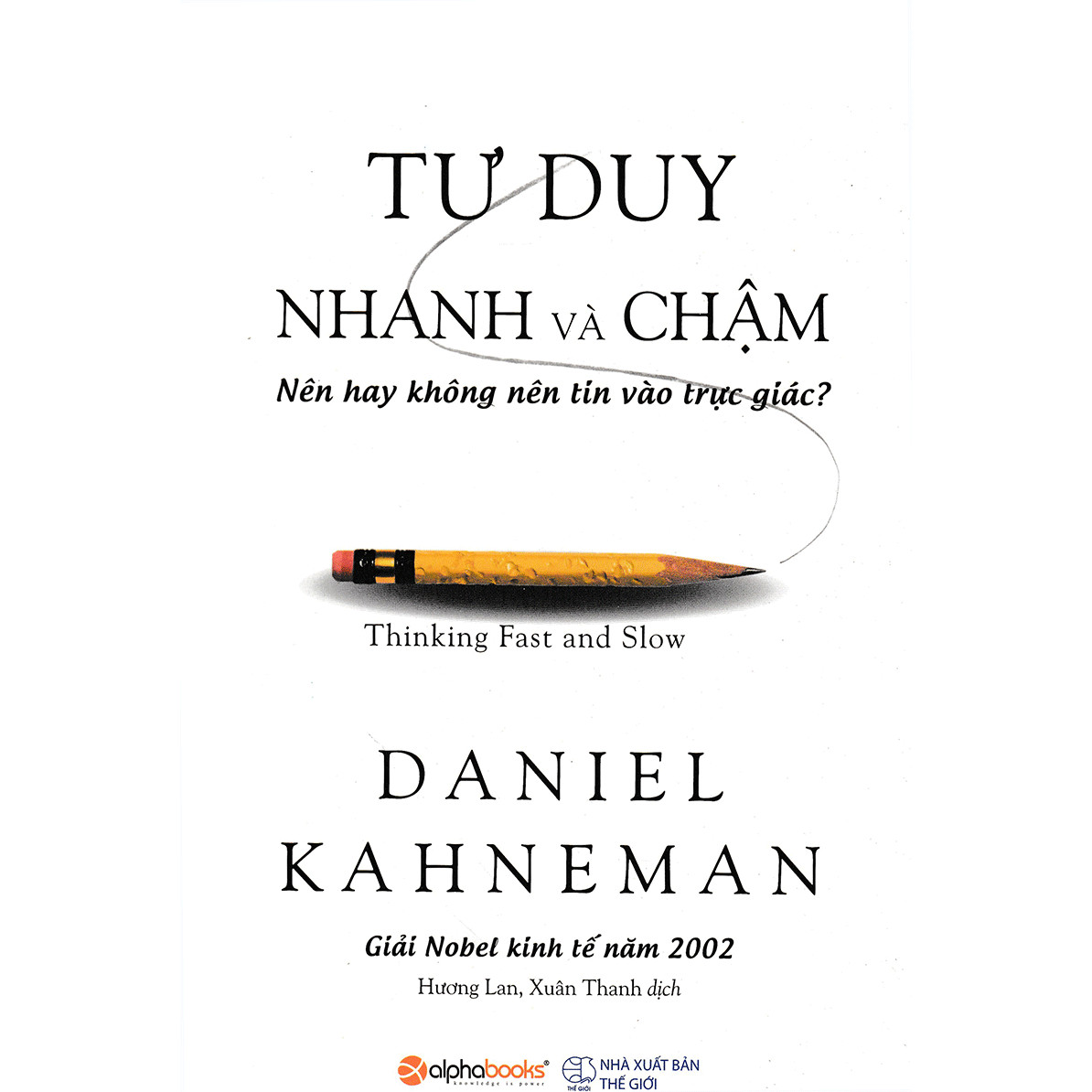 Tư Duy Nhanh Và Chậm