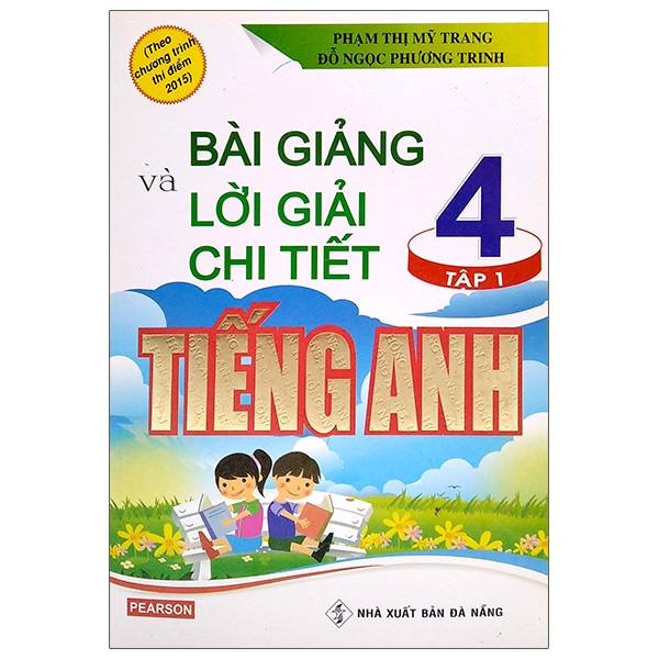 Bài Giảng Và Lời Giải Chi Tiết Tiếng Anh Lớp 4 - Tập 1