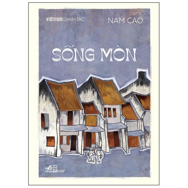 Việt Nam Danh Tác - Sống Mòn