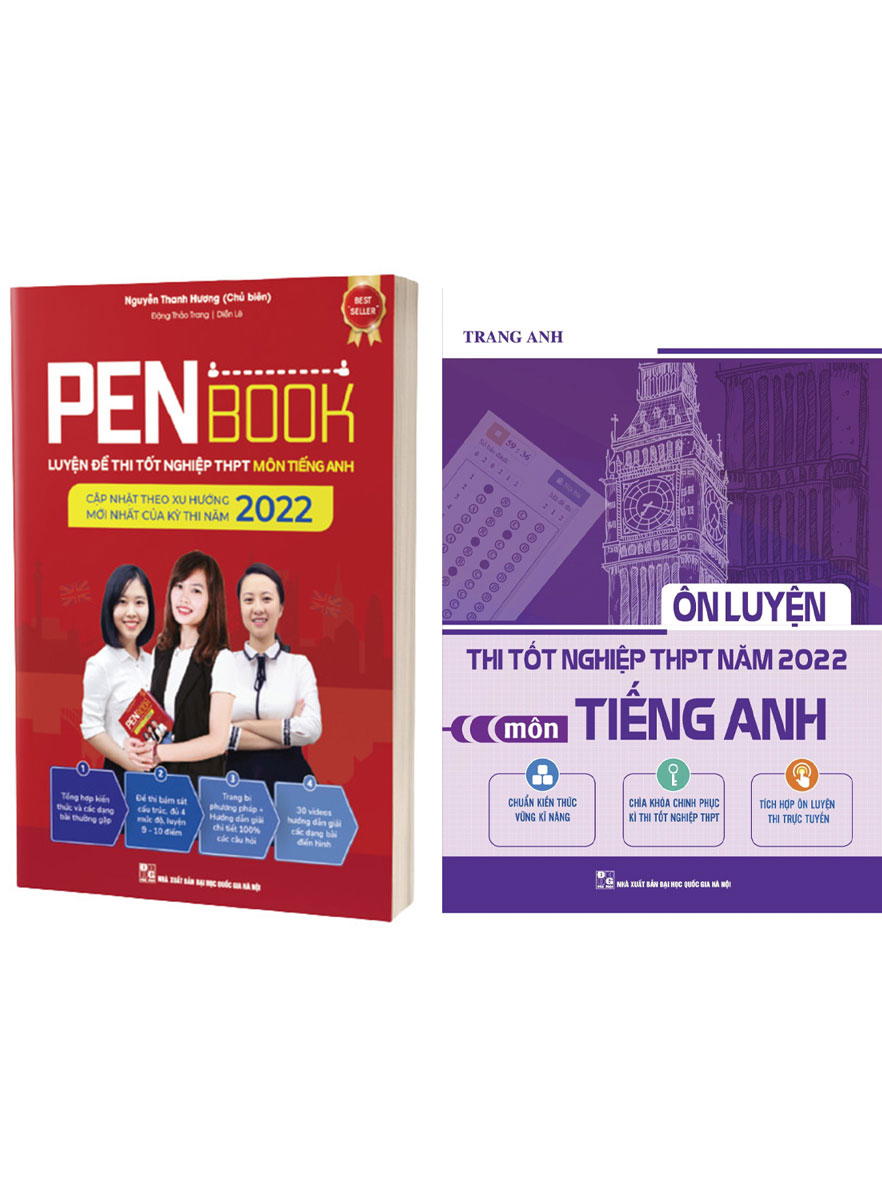 Combo PENBOOK - Luyện Đề Thi Tốt Nghiệp THPT Môn Tiếng Anh 2022 + Ôn Luyện Thi Tốt Nghiệp THPT Năm 2022 - Môn Tiếng Anh (2 Quyển)