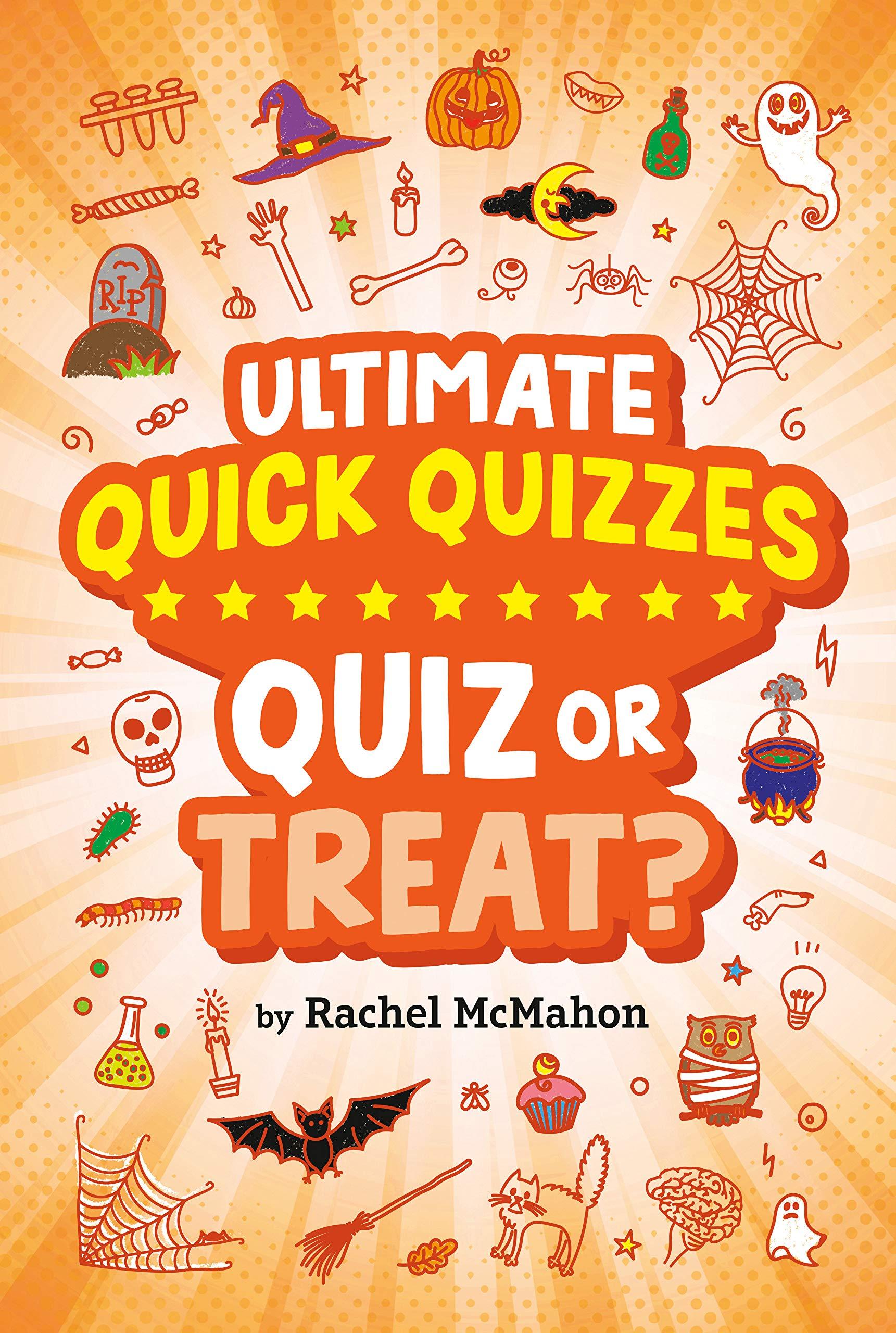 Quiz Or Treat? (Ultimate Quick Quizzes)