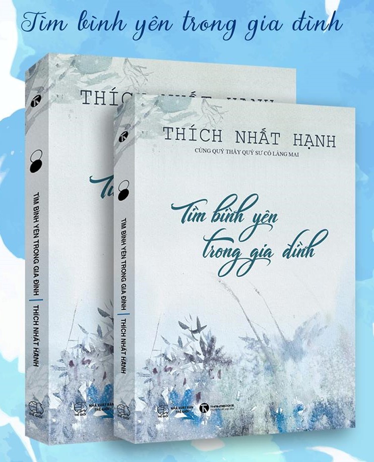 Tủ sách Thiền sư Thích Nhất Hạnh - Tìm bình yên trong gia đình (tái bản mới nhất)