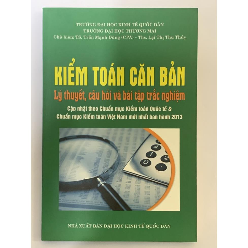 Kiểm Toán Căn Bản - Lý Thuyết, Câu Hỏi Và Bài Tập Trắc Nghiệm
