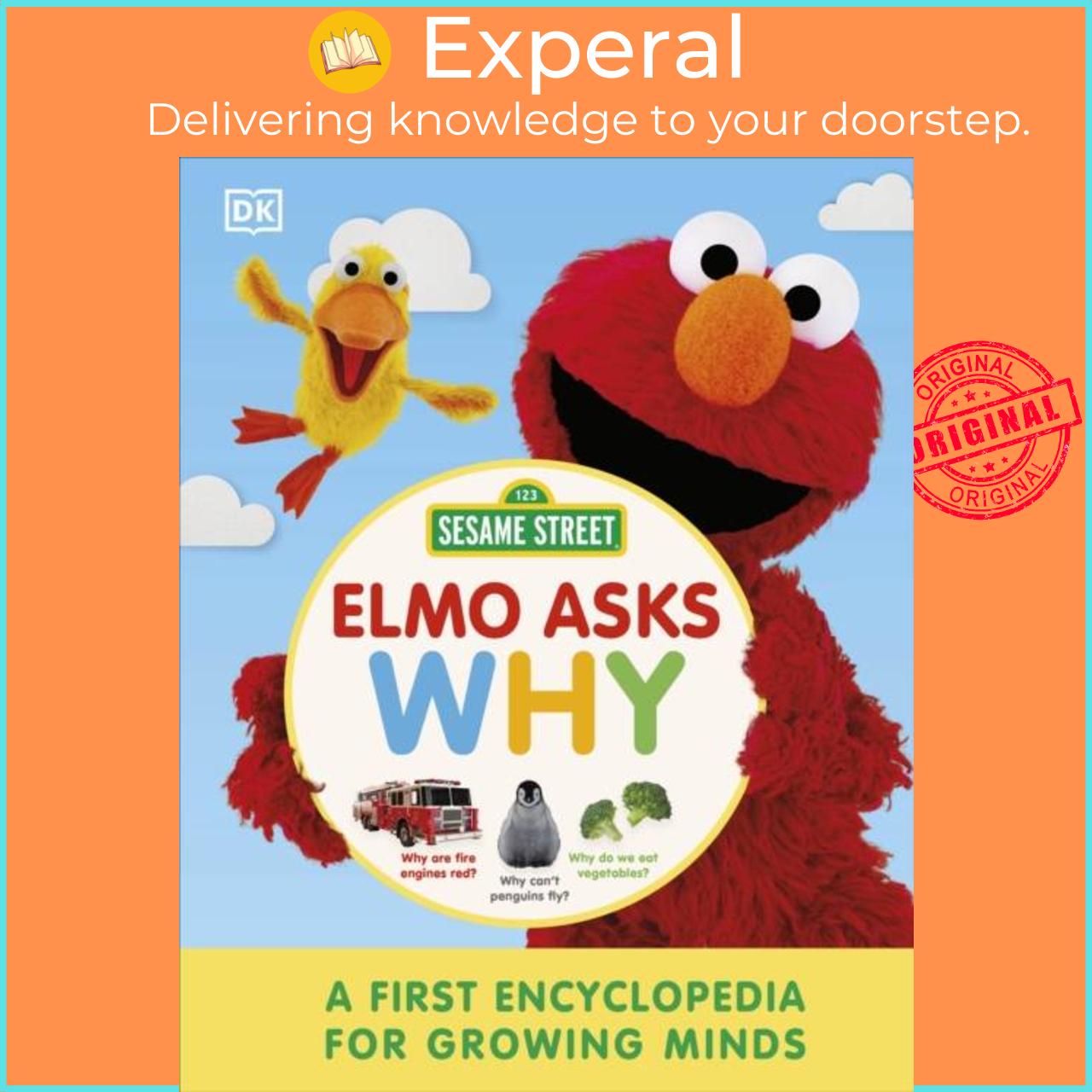Sách - Sesame Street Elmo Asks Why? - A First Encyclopedia for Growing Minds by DK (UK edition, hardcover)