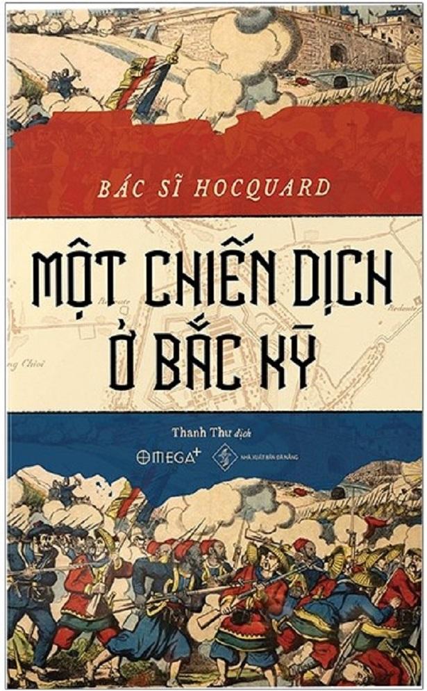 Một Chiến Dịch Ở Bắc Kỳ - Bìa cứng - Alaphabooks