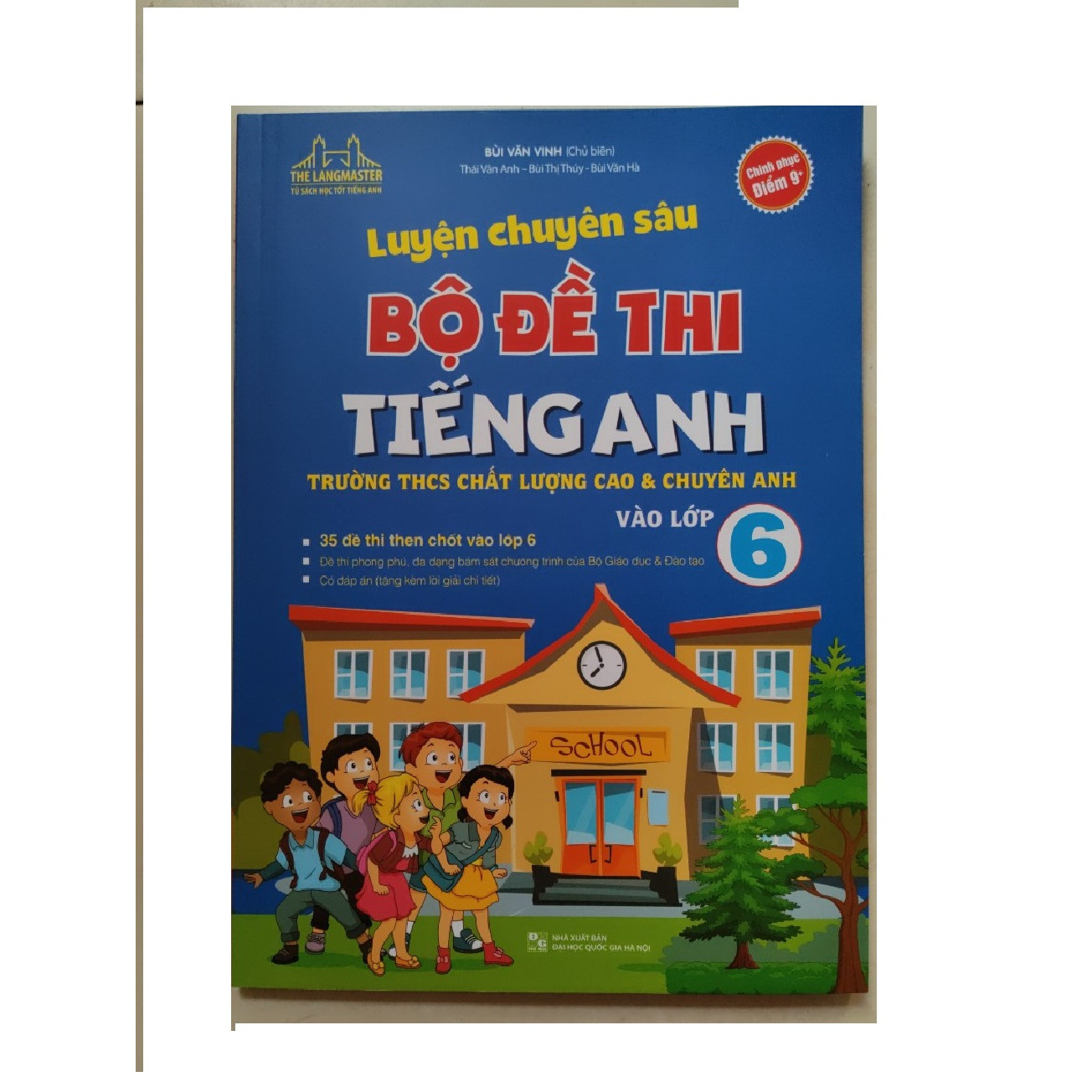 Luyện Chuyên Sâu Bộ Đề Thi Tiếng Anh Vào Lớp 6- Trường THCS chất Lượng Cao Và Chuyên Anh