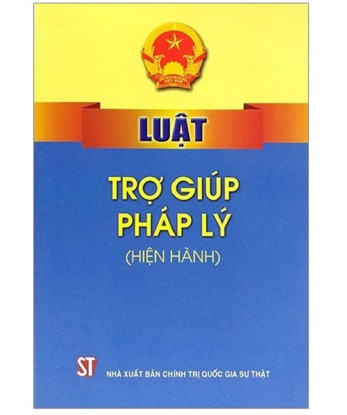 Sách Luật Trợ Giúp Pháp Lý Hiện Hành - NXB Chính Trị Quốc Gia Sự Thật