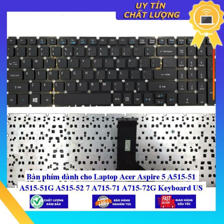 Bàn phím dùng cho Laptop Acer Aspire 5 A515-51 A515-51G A515-52 7 A715-71 A715-72G Keyboard US  - Hàng Nhập Khẩu New Seal