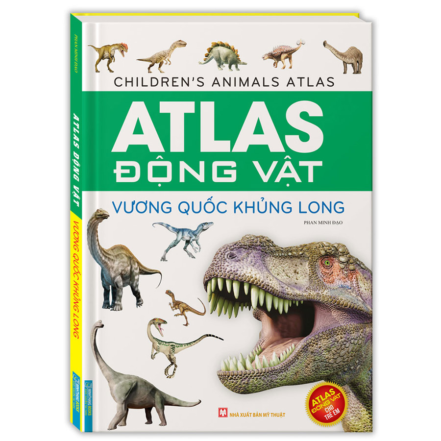 Atlas Động Vật - Vương Quốc Khủng Long (Bìa Cứng)