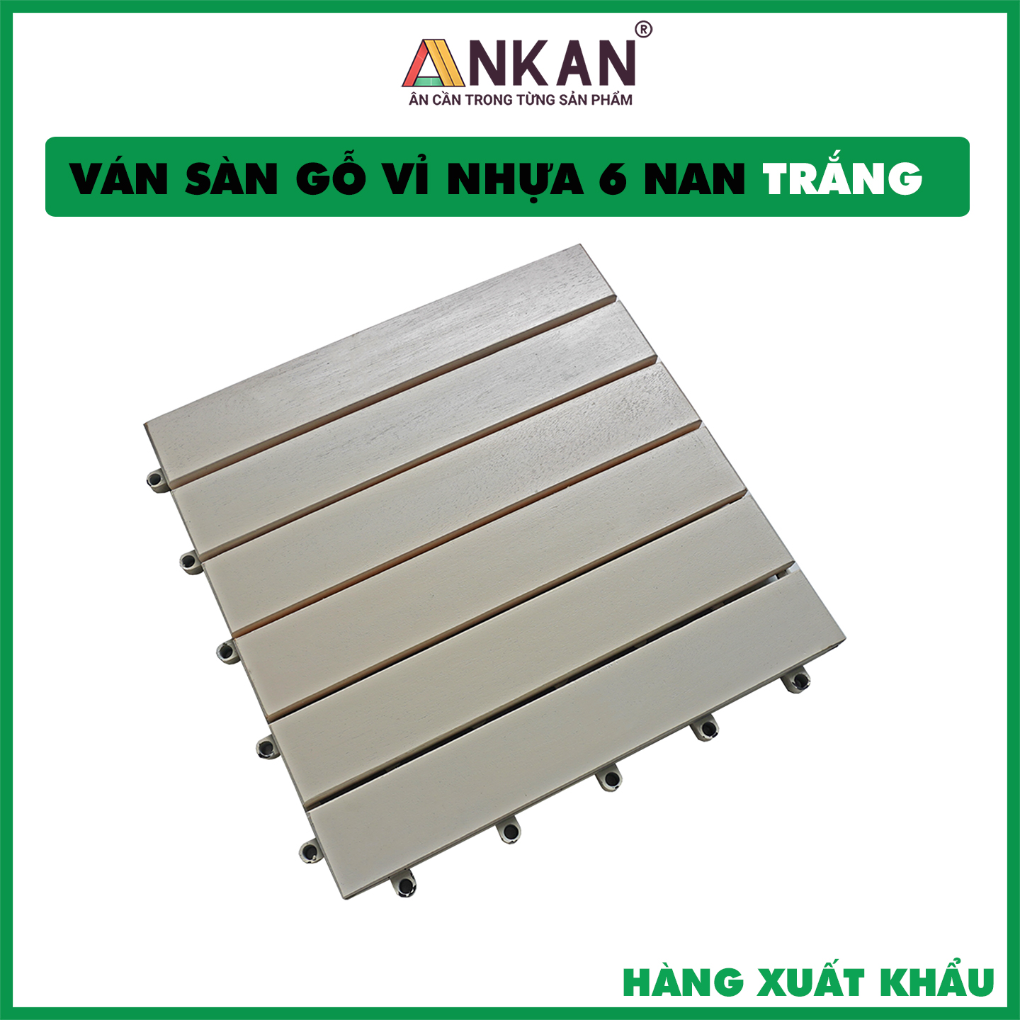 Sàn Gỗ Lót Ban Công Thương Hiệu ANKAN Màu Trắng Snow, Vỉ Gỗ Lót Sàn Dùng Để Lót Sân Vườn, Nhà Tắm, Phòng Spa, Có Phủ PU, Siêu Bền, Chống Thấm, Chống Trơn Trượt, Tiêu Chuẩn Xuất Khẩu (1 Vỉ)