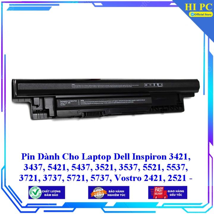 Pin Dành Cho Laptop Dell Inspiron 3421 3437 5421 5437 3521 3537 5521 5537 3721 3737 5721 5737 - Hàng Nhập Khẩu