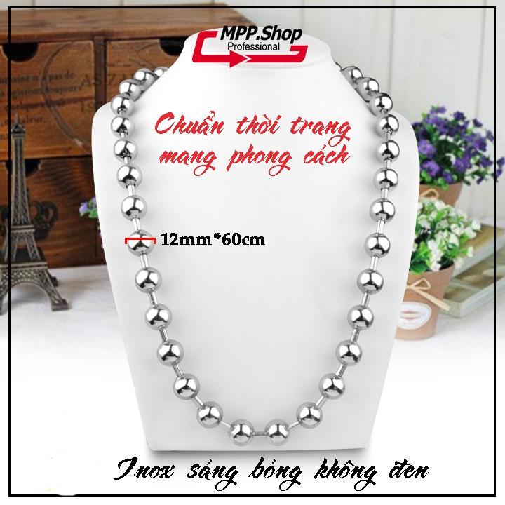 Dây chuyền bi to cực đại 12 mm - inox cao cấp không đen - đem lại phong độ, cá tính, lịch lãm cho người đeo