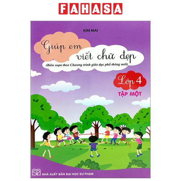 Giúp Em Viết Chữ Đẹp Lớp 4 - Tập 1 - Kết Nối