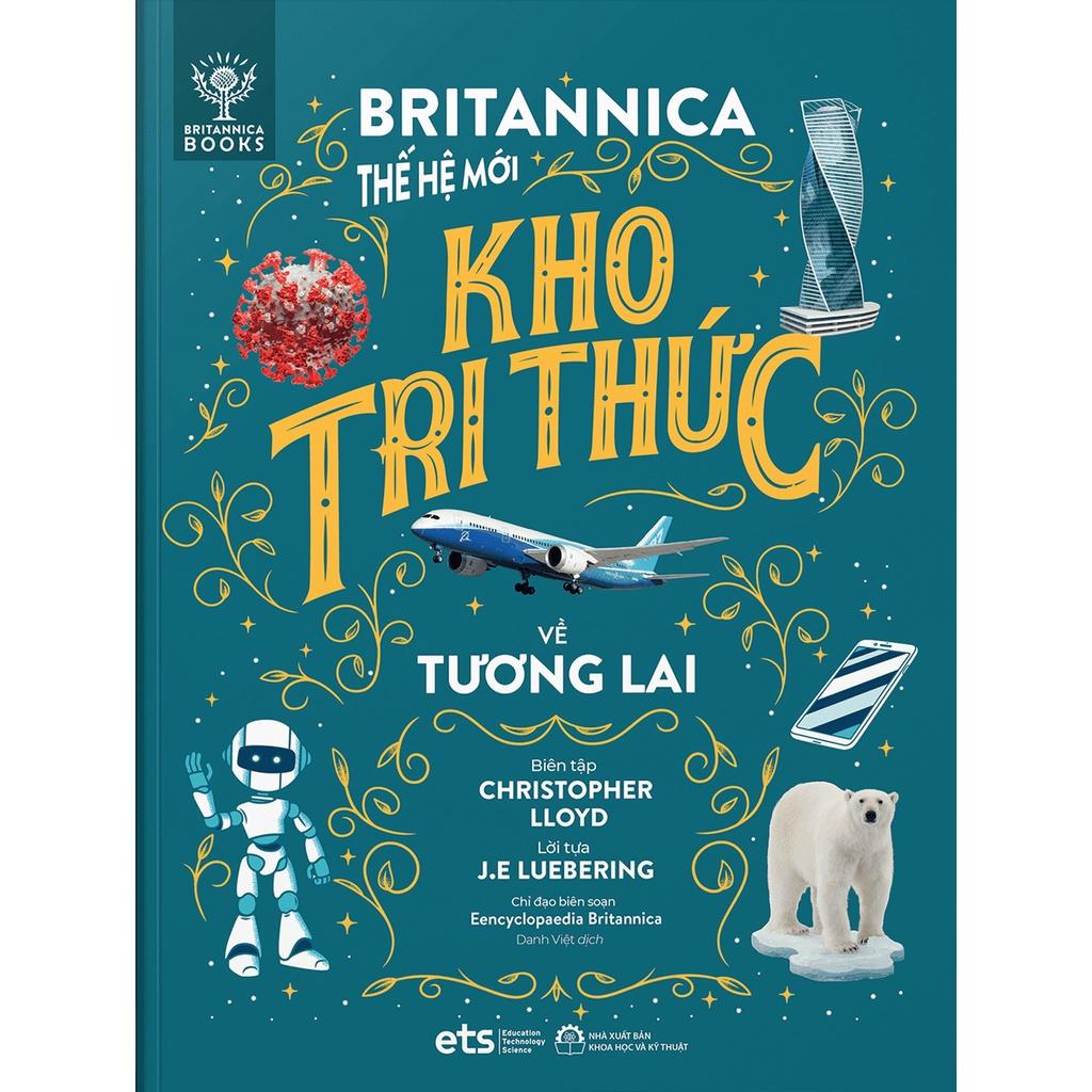 Britannica Thế Hệ Mới - Kho Tri Thức Về Tương Lai  - Bản Quyền