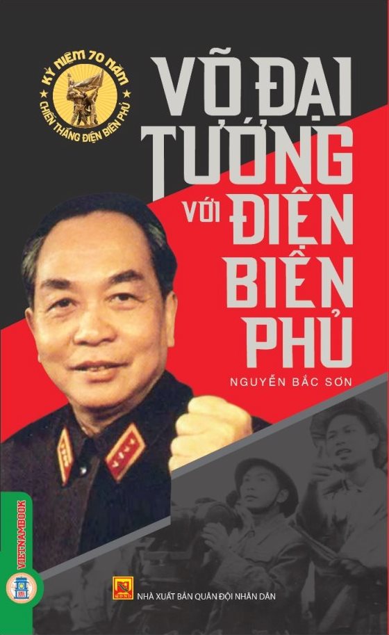 Võ Đại Tướng Với Điện Biên Phủ