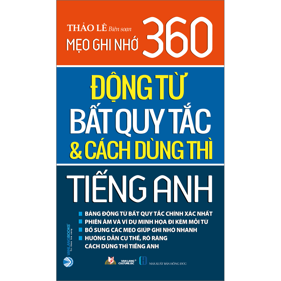 Mẹo Ghi Nhớ 360 Động Từ Bất Quy Tắc & Cách Dùng Thì Tiếng Anh