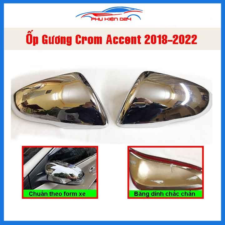 Ốp gương Accent 2018-2019-2020-2021-2022 mạ crom bảo vệ chống trầy trang trí làm đẹp xe