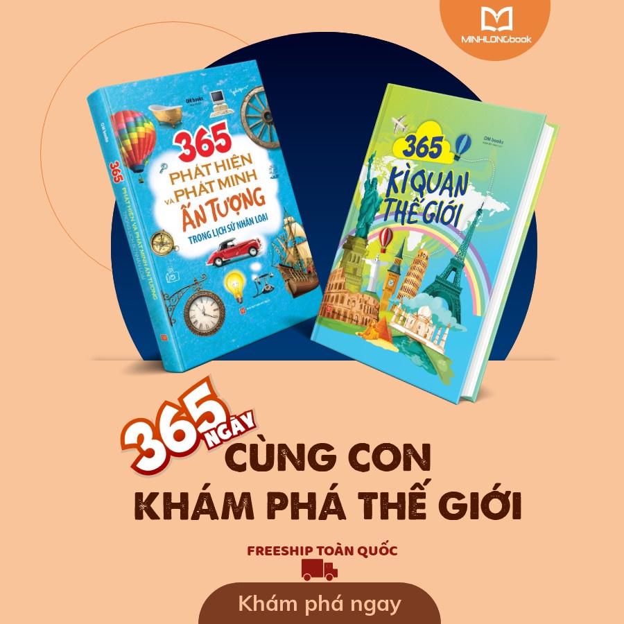 Sách Combo 365 Phát Hiện Và Phát Minh Ấn Tượng Trong Lịch Sử Nhân Loại + 365 Kì Quan Thế Giới - Minh Long