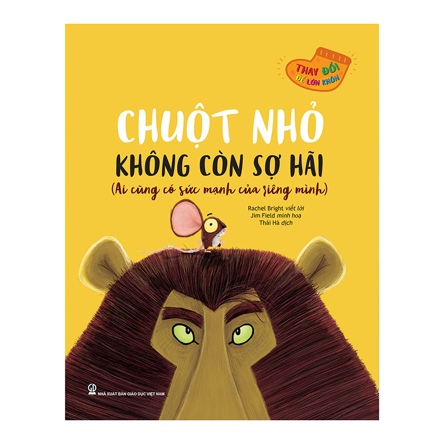 Thay đổi để lớn khôn - Chuột nhỏ không còn sợ hãi