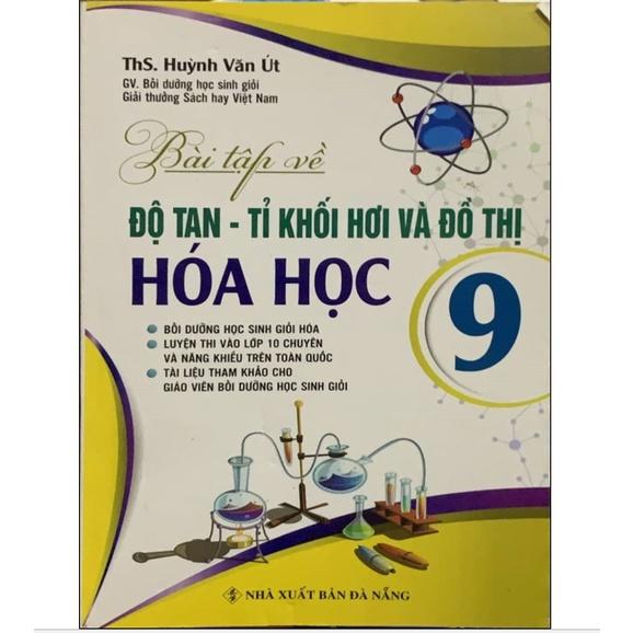 Sách - Bài Tập Về Độ Tan-Tỉ Khối Hơi Và Đồ Thị Hóa Học Lớp 9