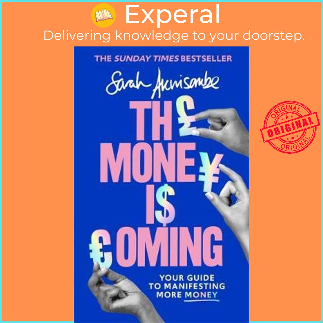 Sách - The Money is Coming : Your guide to manifesting more money by Sarah Akwisombe