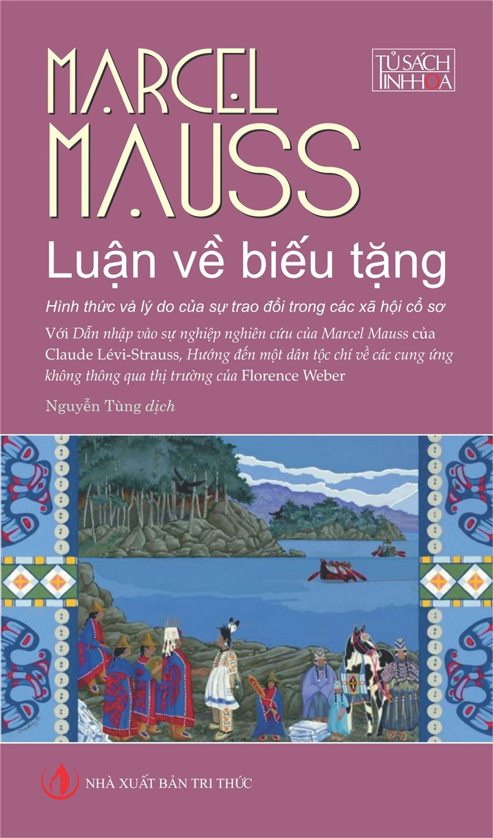 Luận Về Biếu Tặng - Marcel Mauss - Nguyễn Tùng dịch - (bìa mềm)