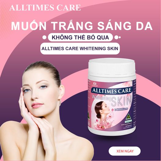 [COMBO 3 HỘP] Thực phẩm bảo vệ sức khỏe hỗ trợ sáng da ALLTIMES CARE WHITENING SKIN - Hộp 60 viên