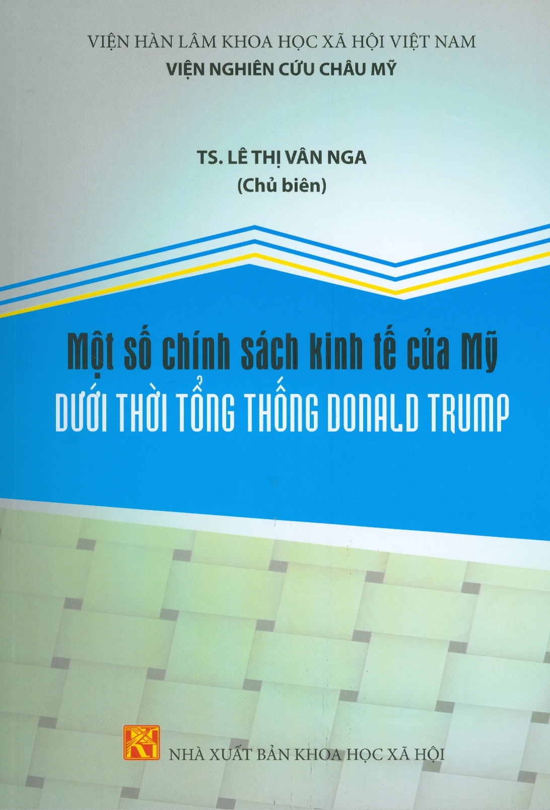 Một Số Chính Sách Kinh Tế Của MỸ Dưới Thời Tổng Thống DONALD TRUMP