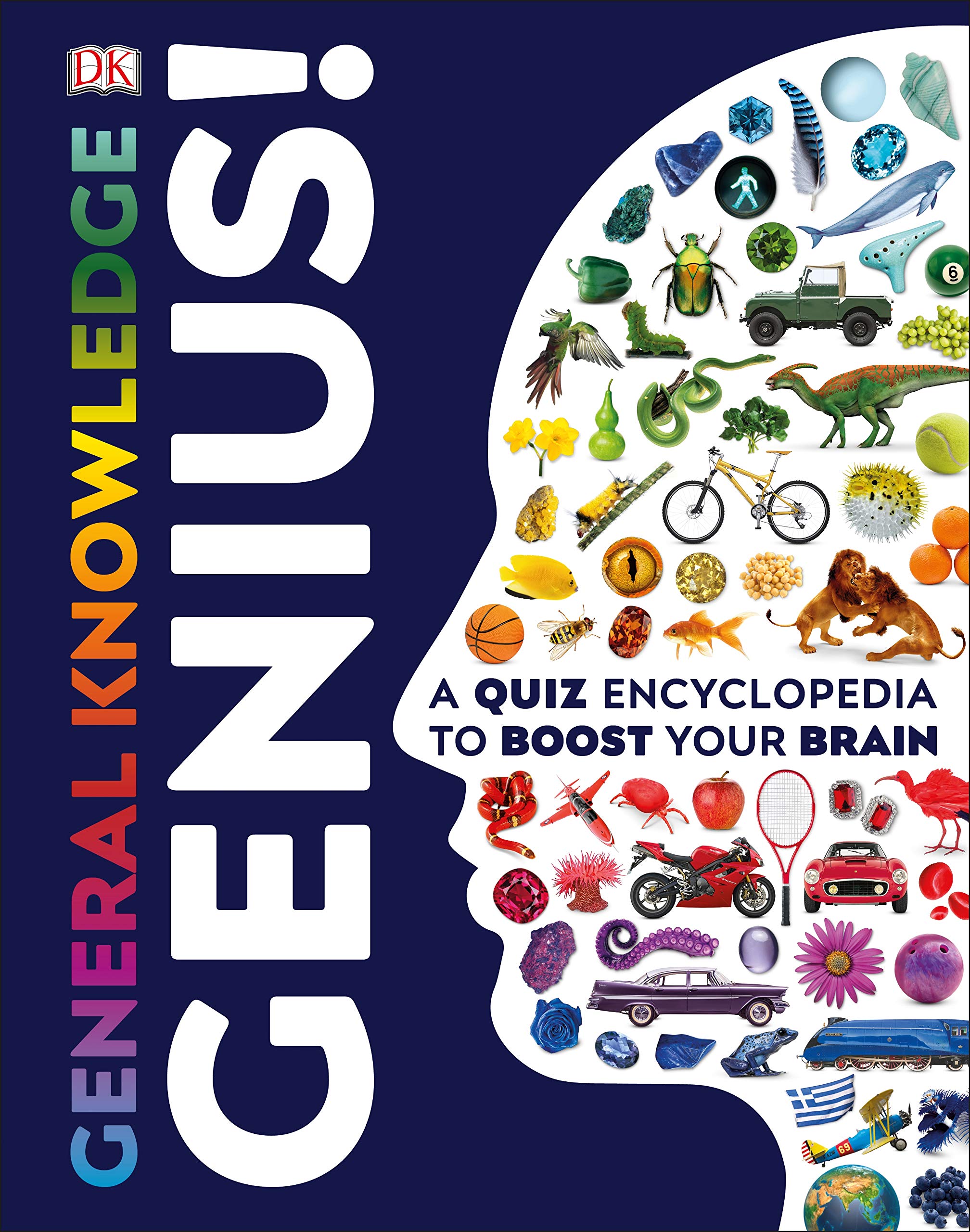 General Knowledge Genius!: A Quiz Encyclopedia To Boost Your Brain