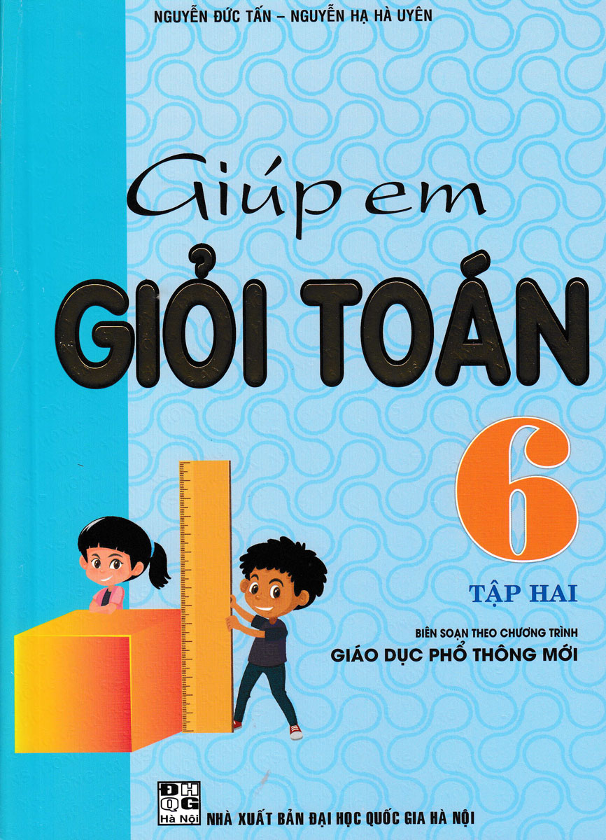 Giúp Em Giỏi Toán 6 - Tập 2 (Theo Chương Trình Giáo Dục Phổ Thông Mới)